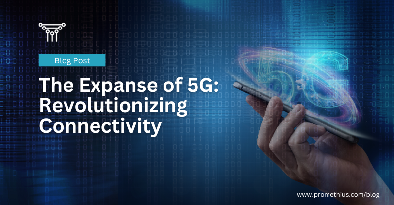 The Expanse of 5G Header for The Expanse of 5G Article