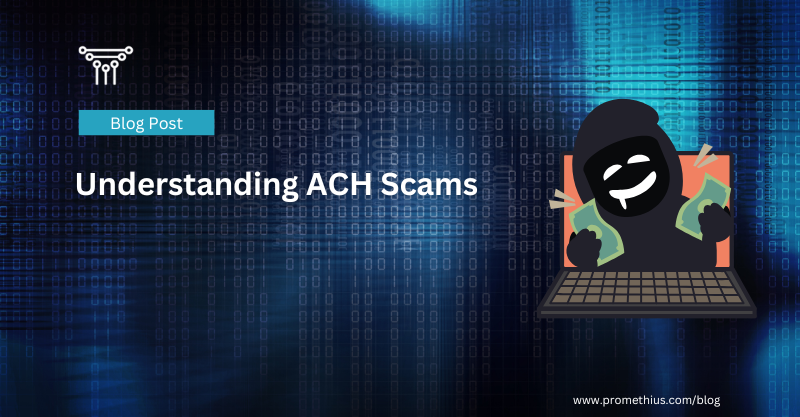 Understanding ACH Scams